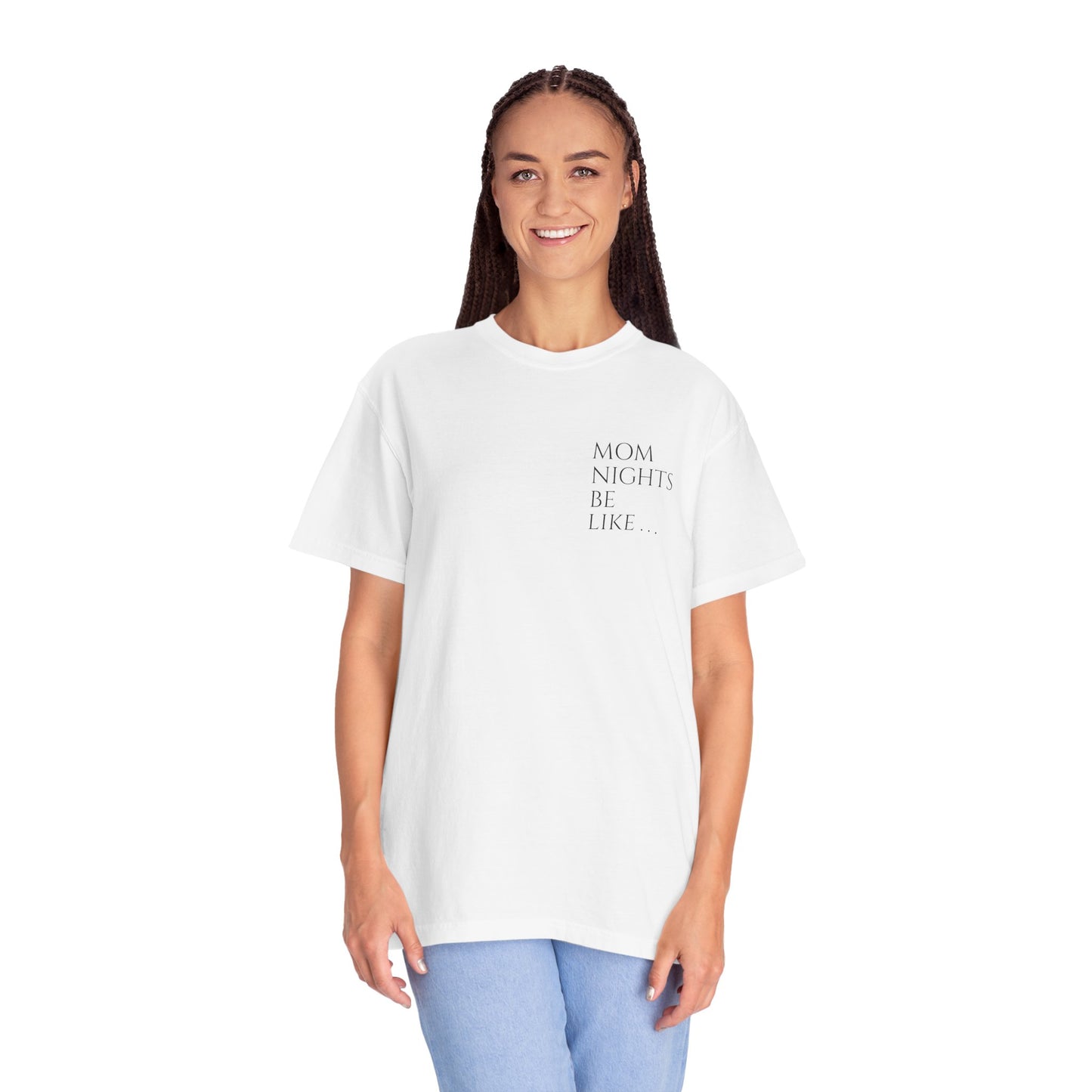 Mom Nights Be Like. . . Pee Pray Sleep Repeat T-shirt for Moms