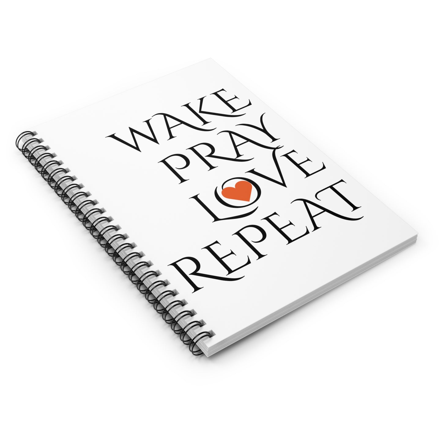 WAKE PRAY L❤️VE REPEAT Spiral Notebook - Ruled Line
