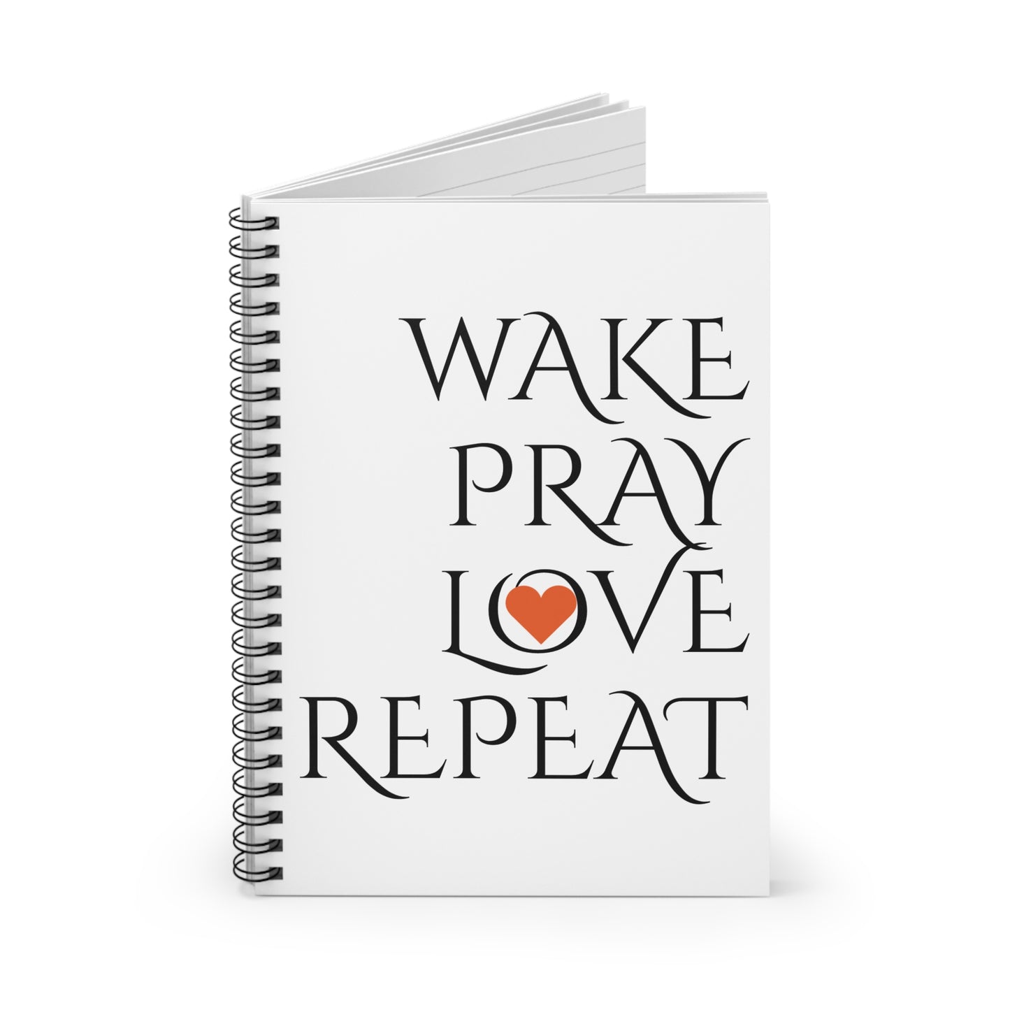 WAKE PRAY L❤️VE REPEAT Spiral Notebook - Ruled Line