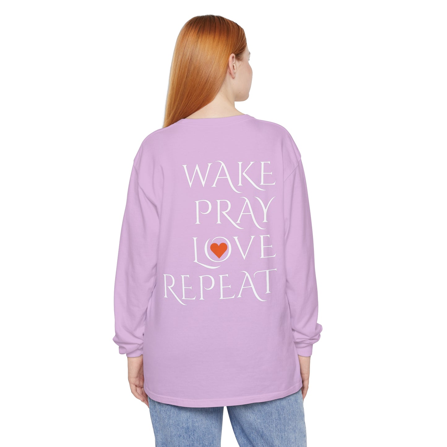 Mom Days Be Like . . . WAKE PRAY L❤️VE REPEAT Long Sleeve T-Shirt